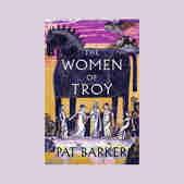 The Women Of Troy Pat Barker Book
